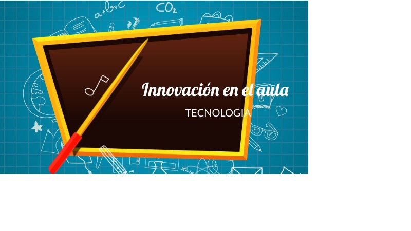 INNOVACIÓN EN EL AULA