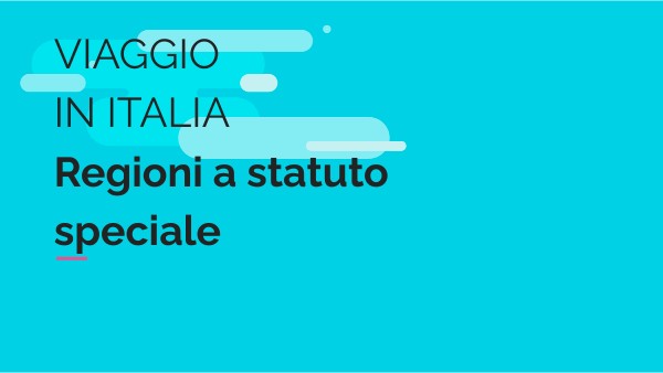 Viaggio in Italia: le regioni a statuto speciale