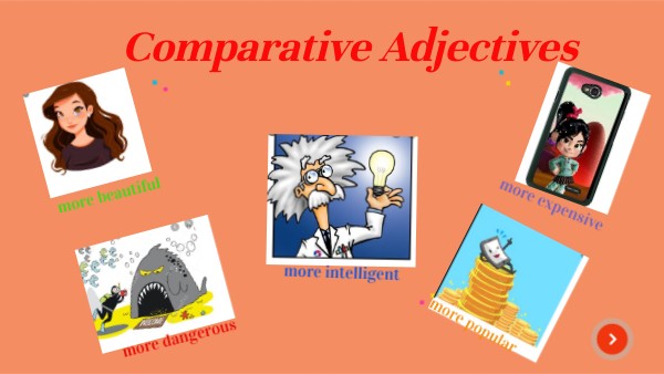 LEVEL III: COMPARATIVE ADJECTIVES GRAMMAR 2A copia | Genially