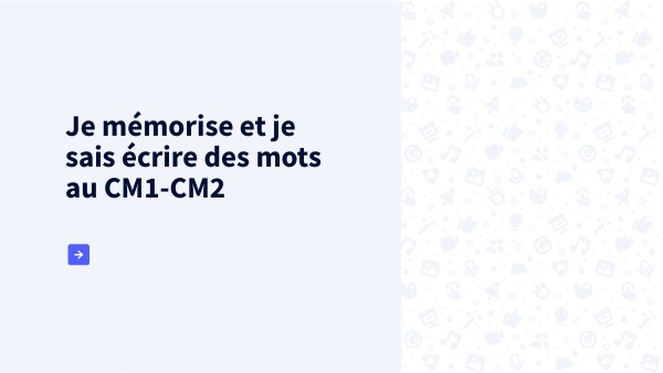 Je mémorise et... P1