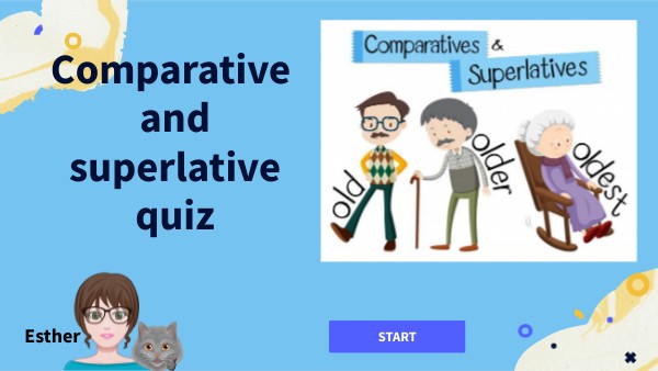 COMPARATIVE AND SUPERLATIVE 6th GRADE | Genially