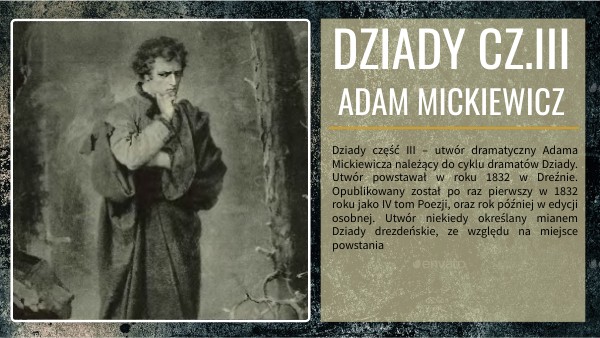 ADAM MICKIEWICZ "DZIADY" CZĘŚĆ III | Genially