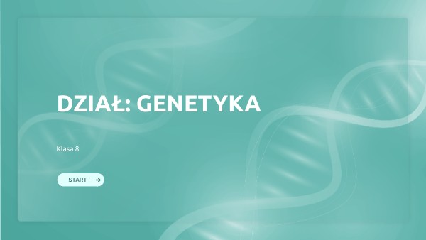 Klasa 8. Genetyka