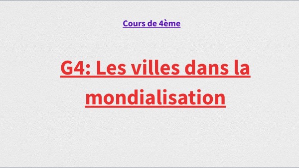 G4_4ème_les villes dans la mondialisation-partie 1 | Genially