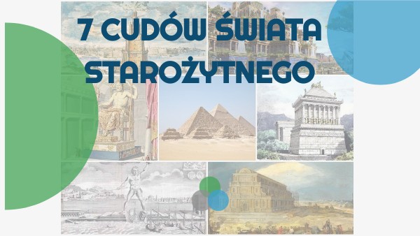 Siedem cudów świata starożytnego | Genially
