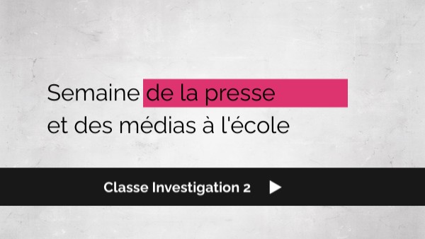 Classe Investigation 2 | Genially
