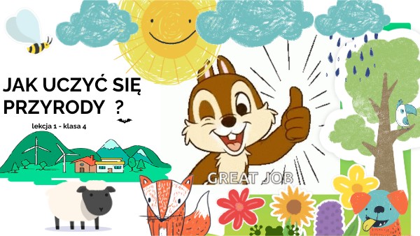 JAK UCZYĆ SIĘ PRZYRODY ? | Genially