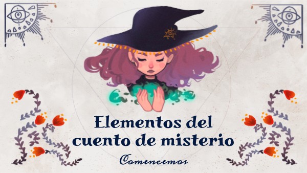 ELEMENTOS CUENTO DE MISTERIO | Genially