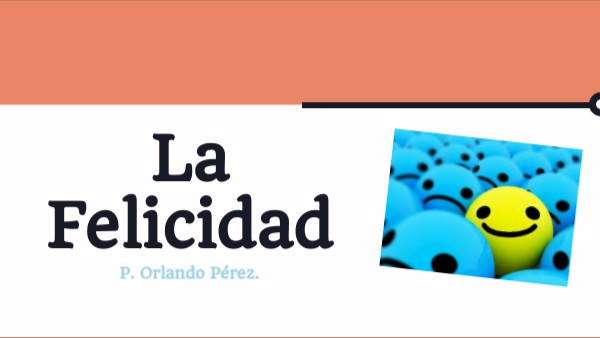 La felicidad y el sentido de la vida | Genially