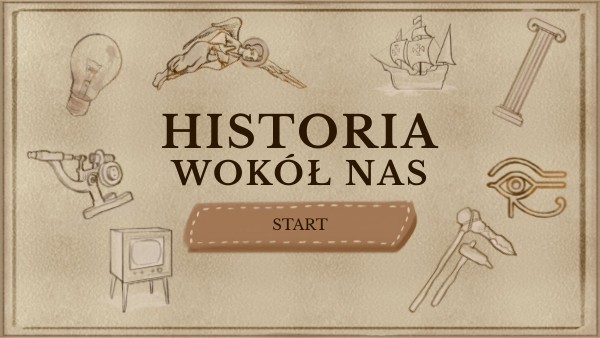 Historia wokół nas | Genially