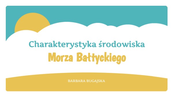 PP - klasa 3 - MORZE BAŁTYCKIE | Genially