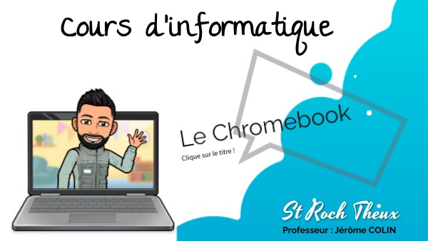 1) Le Chromebook - Version 2025-2026 | Genially