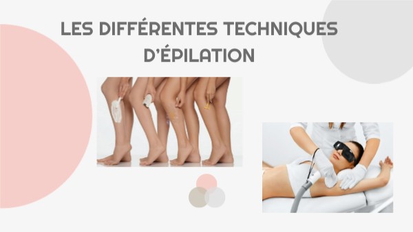 Les différentes techniques d'épilation | Genially