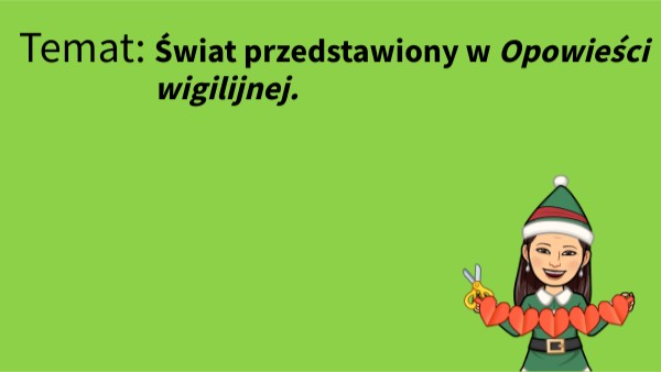 Świat przedstawiony w "Opowieści wigilijnej".