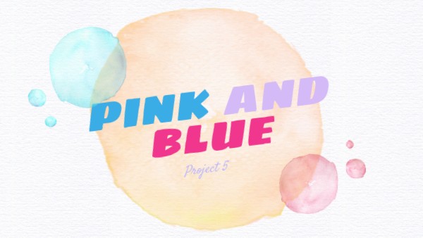 PINK AND BLUE - SQ5 | Genially