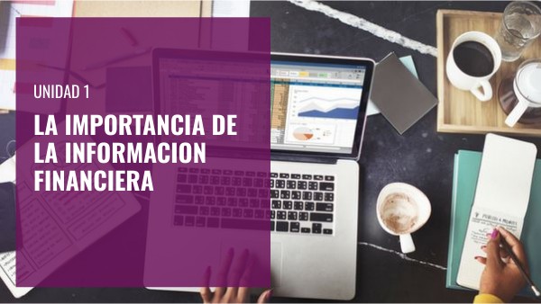 CO - Unidad 1.- La Importancia de la Información Financiera | Genially