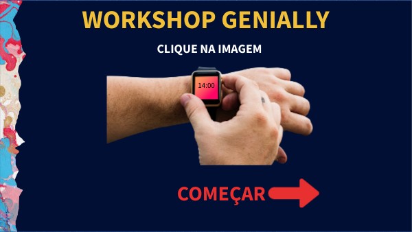 APRESENTAÇÃO WORKSHOP | Genially