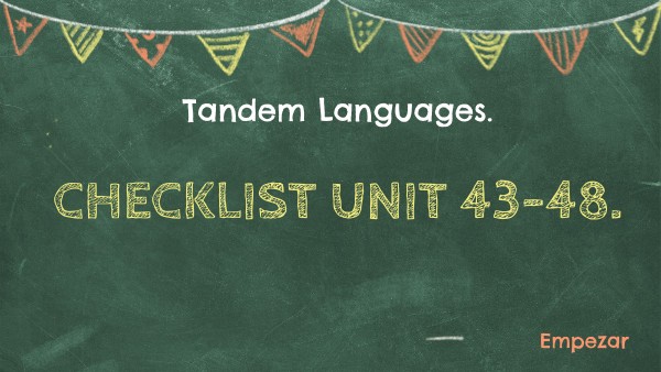 CHECKLIST UNIT 43-48 A1 | Genially