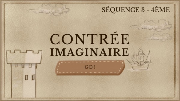 4e | Sq3 - Contrée imaginaire ! | Genially
