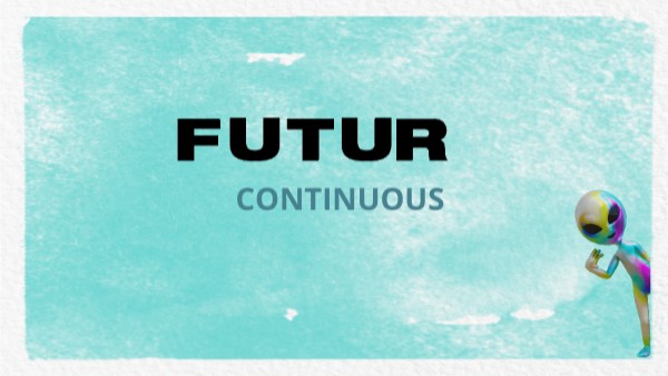 A2+ P. 356 FUTURE CONTINUOUS | Genially