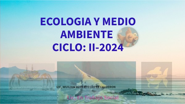 Primera clase de ecologia y medio ambiente
