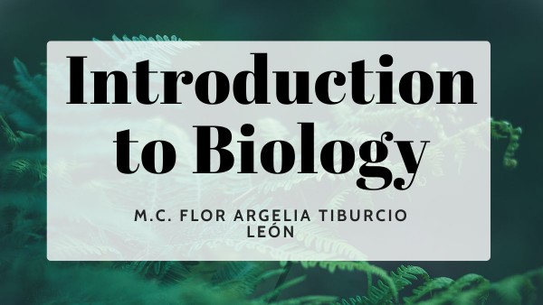 1 Introduction to BIOLOGY | Genially