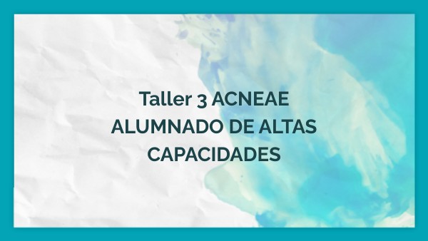 TALLER ACNEAE 3 | Genially