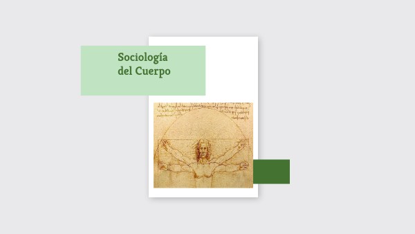 Sociología del Cuerpo | Genially