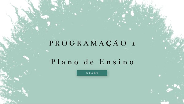 Programação 1 - Aula 01 - Plano de Ensino | Genially
