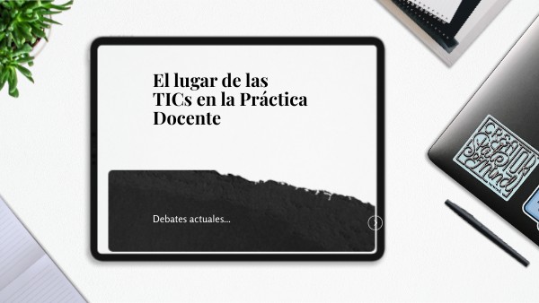 Copia - TICS en las prácticas docentes | Genially