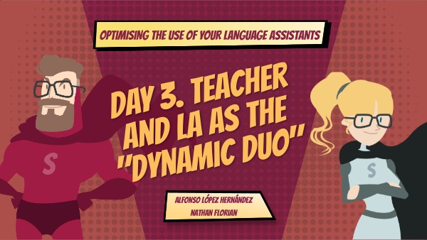 2023 SEC Day 3. Teacher and LA as the Dynamic duo | Genially