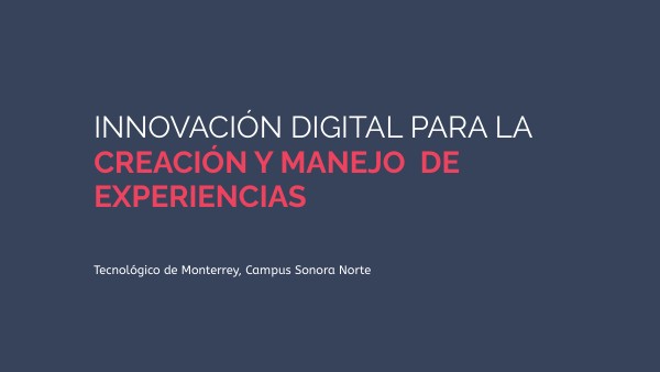 Semana 1 y 2 - Innovación digital para la creación del CX | Genially