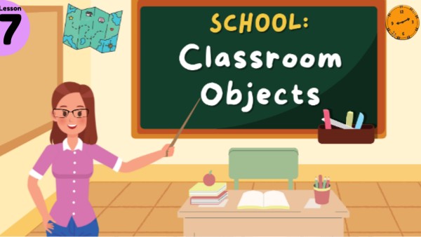 L0U9L7 | CLASSROOM OBJECTS | BEV | Genially