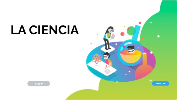 4ºESO LA CIENCIA | Genially
