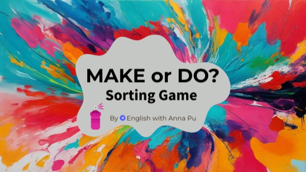 Paintings // Make or Do Sorting Game by Anna Pu | Genially