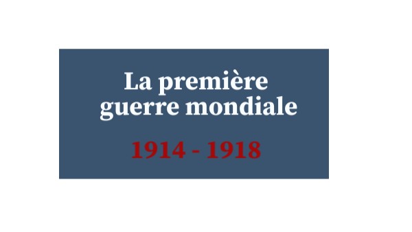 La première guerre mondiale | Genially