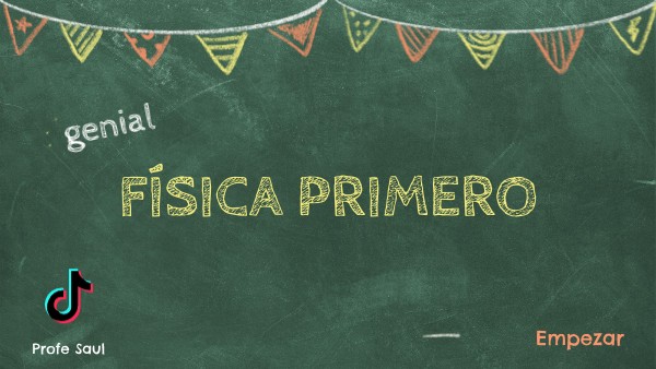 FÍSICA 1RO | Genially