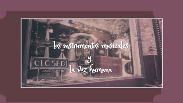 la voz y los instrumentos | Genially