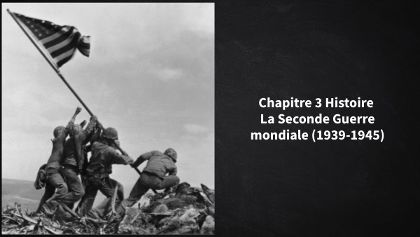 Chapitre 3 - La Seconde Guerre mondiale | Genially