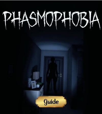Guide Phasmo