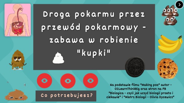 Droga pokarmu przez przewód pokarmowy - zabawa w robienie "kupki