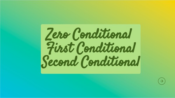 0/1/2 Conditionals | Genially