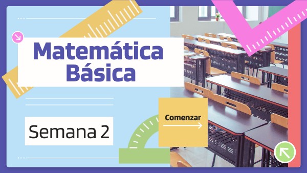 Matemática Básica Semana 2 | Genially