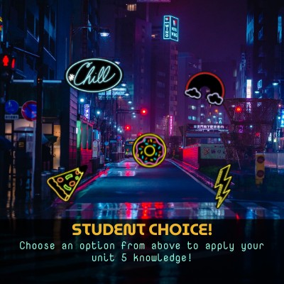 Student Choice - Unit 5
