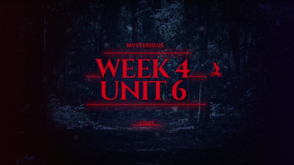 WEEK 4 - UNIT 6 | Genially