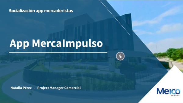 Socialización App Mercaimpulso - Meico S.A. | Genially