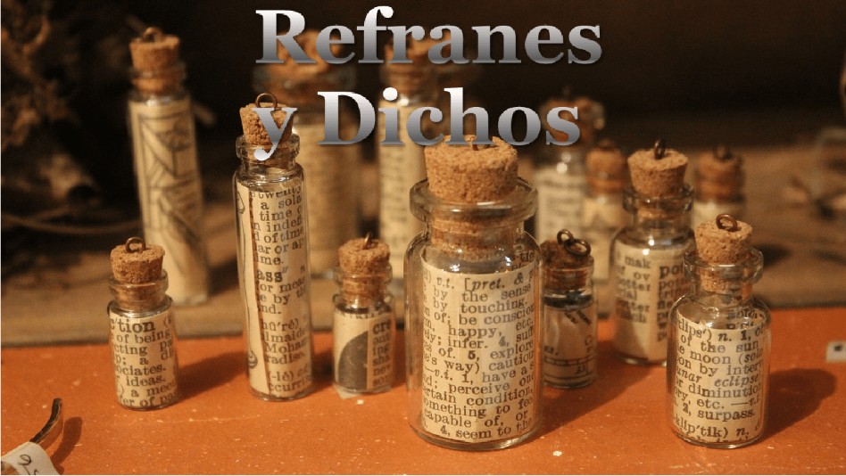 Refranes y Dichos Spanish | Genially