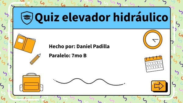 Quiz ascensor hidráulico | Genially