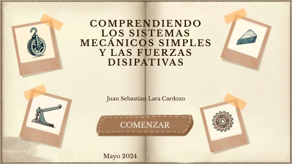 Sistemas Mecanicos Simples Y Fuerzas Disipativas Genially