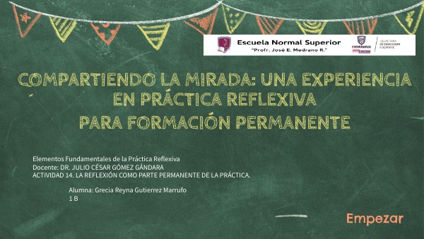 ACTIVIDAD 14. LA REFLEXIÓN COMO PARTE PERMANENTE DE LA PRÁCTICA.